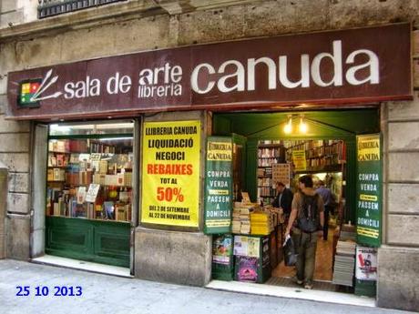 LLIBRERIA CANUDA,82 AÑOS , 1933-2013...A LA BARCELONA D' ABANS, D' AVUI I DE SEMPRE...22-04-2015...!!!