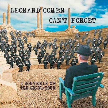 Can’t forget: A souvenir of the Grand Tour, el nuevo disco en directo de Leonard Cohen leonard_cohen_cant_forget_a_souvenir_of_the_grand_tour-portada