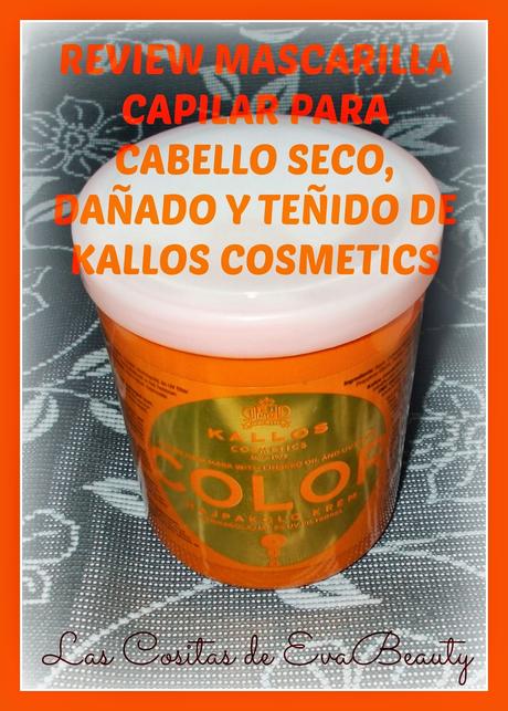 Review Mascarilla Capilar para Cabello Teñido, Dañado y/o seco de KALLOS Cosmetics.
