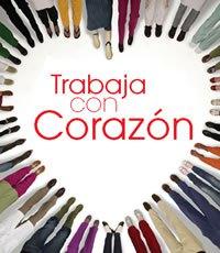 Vive el trabajo con el corazón Vive el trabajo con el corazón
