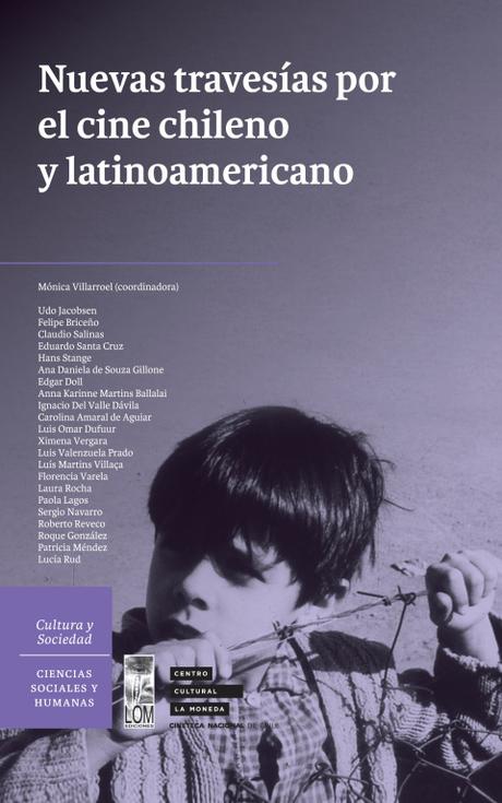 Cineteca Nacional y LOM Ediciones presentan Libro “Nuevas travesías por el cine chileno y latinoamericano”‏