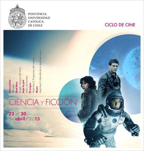 Del 22 al 30 de abril de 2015: Ciclo de Cine UC: Ciencia y Ficción