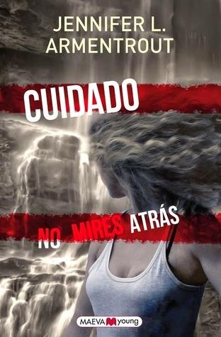 Cuidado, no mires atrás, de Jennifer L. Armentrout