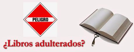 ¿Jurarías que la última novela que leíste no estaba adulterada? ¿Jurarías que la última novela que leíste no estaba adulterada?