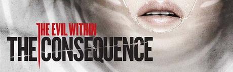 ANÁLISIS: The Evil Within The Consequence The conse