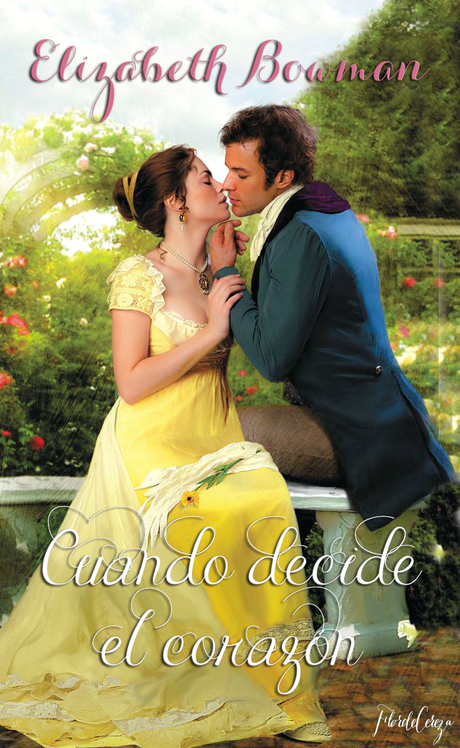 Reseña - Cuando decide el corazón, Elizabeth Bowman Reseña - Cuando decide el corazón, Elizabeth Bowman