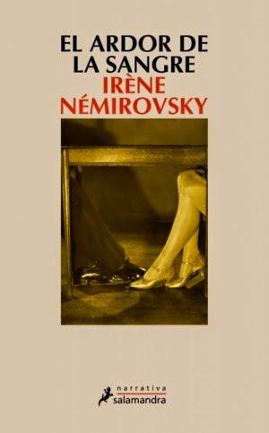 El ardor de la sangre. Iréne Némirovsky.