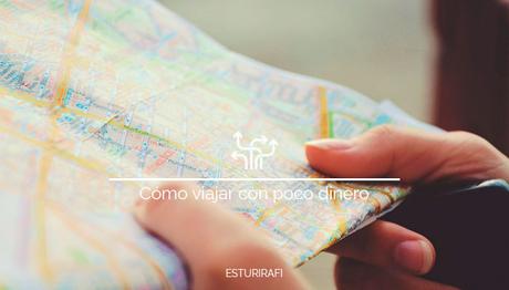 Cómo viajar con poco dinero Viajar, consultar mapa, visitar ciudad
