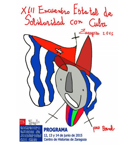 XIII Encuentro Estatal de Solidaridad con Cuba Zaragoza 2015 España 12 13 14 junio.