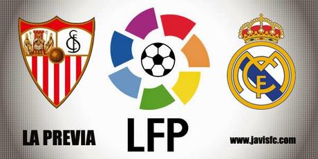 Previa Sevilla FC Vs Real Madrid