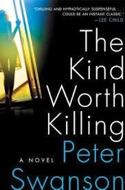 THE KIND WORTH KILLING