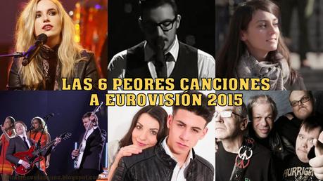 LAS SEIS PEORES CANCIONES A EUROVISIÓN 2015