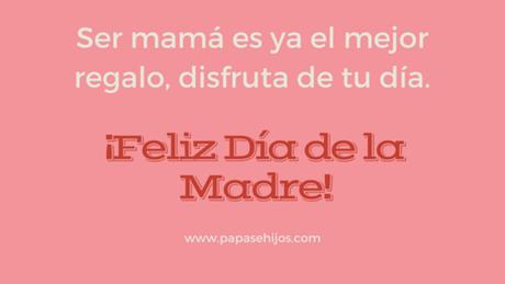 ¡Feliz Día de la Madre!