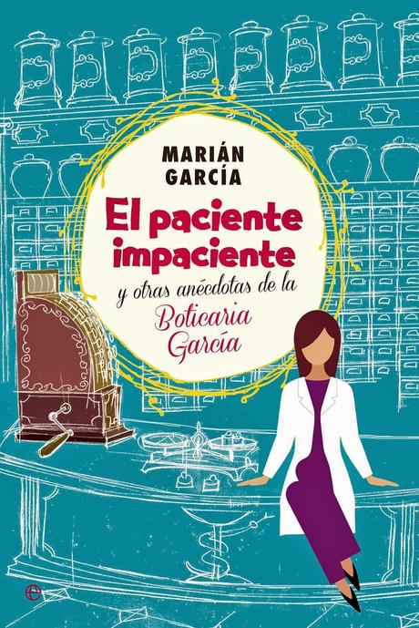 Libro El paciente impaciente, Boticaria García