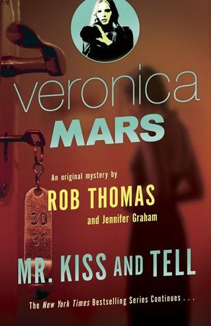 Rob Thomas, si me estás leyendo, tengo cosas que decirte sobre Veronica Mars y 