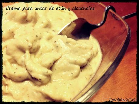 Crema para untar de alcachofa y atún, de-li-cio-sa!