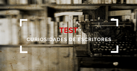 Test: curiosidades sobre escritores