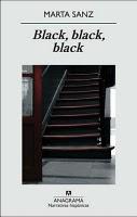 Marta Sanz: Black, black, black