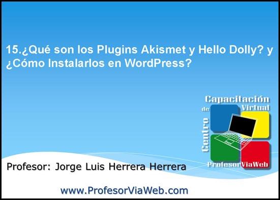 ¿Qué son los Plugins Akismet y Hello Dolly? y ¿Cómo Instalarlos en WordPress? – Video 15 como crear un blog, mi blog, crear un blog, pasos para hacer un blog, como hacer un blog, hacer un blog, como crear un blog, crear blogs