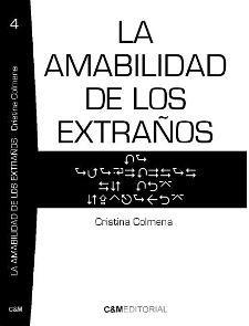 La amabilidad de los extraños (Cristina Colmena)