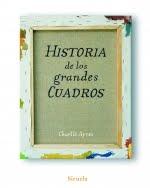 'Historia de los grandes cuadros' de Charlie Ayres 'Historia de los grandes cuadros' de Charlie Ayres