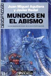 Mundos en el abismo, de Juan Miguel Aguilera y Javier Redal