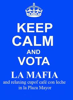 Mantengamos la calma y no votemos a la mafia Mantengamos la calma y no votemos a la mafia
