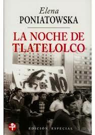 La noche de Tlatelolco de Elena Poniatowska .PRIMERA VEZ EN BS.AS