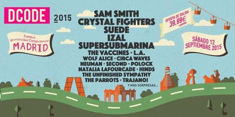 El festival Dcode trae a The Vaccines, Sam Smith, Suede, Crystal Fighters, Supersubmarina y muchos artistas más al campus de la Complutense Dcode 2015 - Avance cartel con Sam Smith, Suede, IZAL...