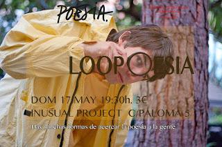 Domingo 17, 19h30 minutos: Loopoesía en Inusual Project Domingo 17, 19h30 minutos: Loopoesía en Inusual Project