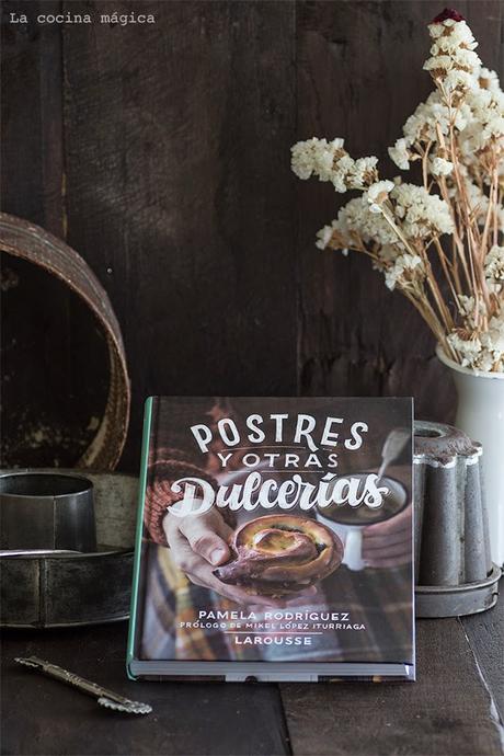 Postres y otras dulcerías, el delicioso libro de Uno de Dos