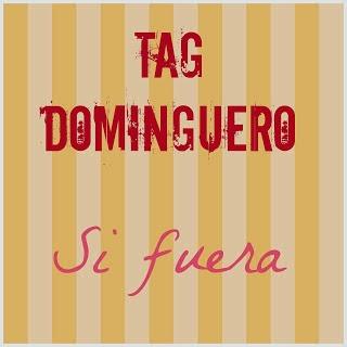 TAG DOMINGUERO SI FUERA... GRACIAS A NOWELIAWORD