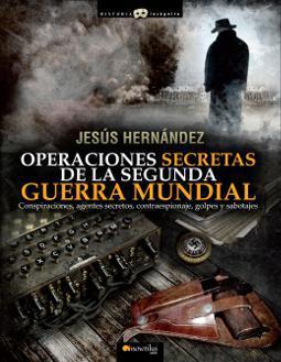 Operaciones secretas de la Segunda Guerra Mundial Operaciones secretas de la Segunda Guerra Mundial