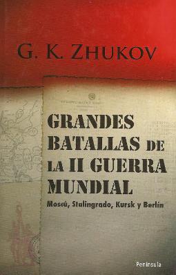 Grandes batallas de la Segunda Guerra Mundial Grandes batallas de la Segunda Guerra Mundial