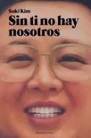 Sin ti no hay nosotros. Suki Kim Sin ti no hay nosotros. Suki Kim