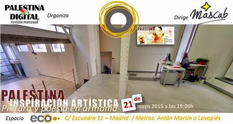 PALESTINA, INSPIRACIÓN ARTÍSTICA 21 de Mayo a las 19,00 horas PALESTINA, INSPIRACIÓN ARTÍSTICA 21 de Mayo a las 19,00 horas
