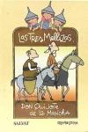 Lecturas del Quijote para niños Una aventura de las Tres Mellizas y don Quijote