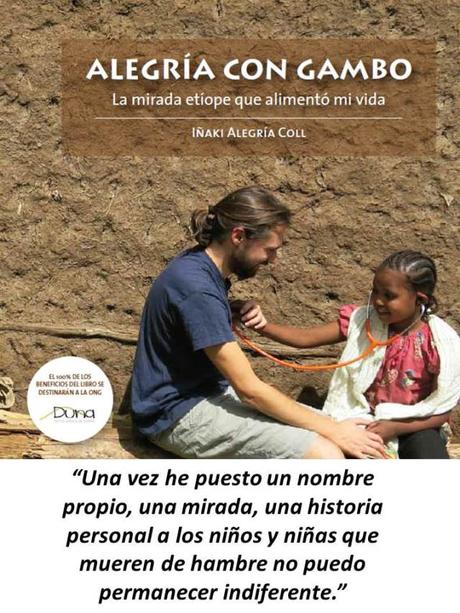 “Alcanzar el primer año de vida en la Etiopía rural es todo un reto.” Entrevista a Iñaki Alegría por Montserrat Ponsa. Alegría con Gambo. Iñaki Alegria