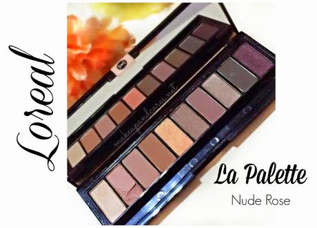 La Palette Nude Rose de Loreal . Review y Swatches.