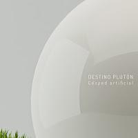 DESTINO PLUTÓN - CESPED ARTIFICIAL