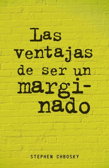 Las ventajas de ser un marginado | Domingo de antojo Las ventajas de ser un marginado | Domingo de antojo