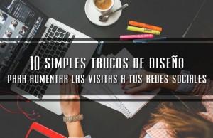 10 simples trucos de diseño para incrementar tu trafico en redes sociales 10-simples-trucos-de-diseños-para-aumentar-las-visitas-a-tus-redes-sociales