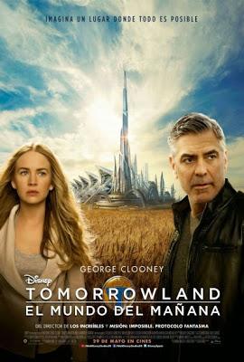 Tomorrowland: El mundo del mañana. Una película de Brad Bird.