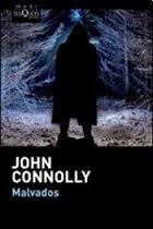 Malvados, una novela de John Connolly Malvados