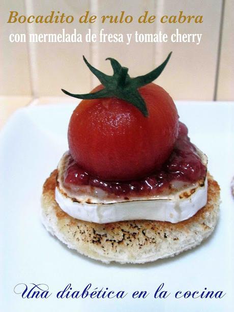 Bocadito de rulo de cabra con mermelada de fresa y tomate cherry