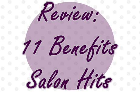 Review: 11 Benefits de Salon Hits
