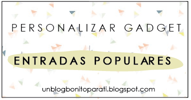Personalizar gadget de entradas populares Personalizar gadget de entradas populares