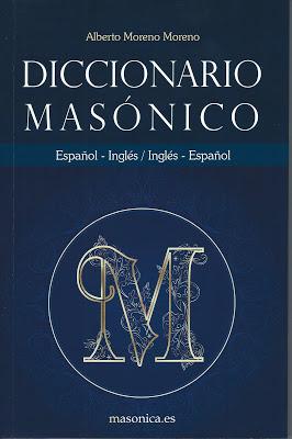 DICCIONARIO MASONICO de Alberto Moreno DICCIONARIO MASONICO de Alberto Moreno