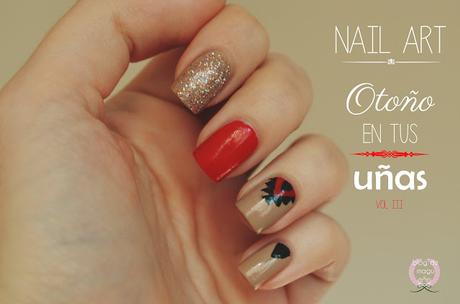 ♔ Manimonday - Otoño en tus uñas Vol. III / Nail Art ❀ ♔ Manimonday - Otoño en tus uñas Vol. III / Nail Art ❀
