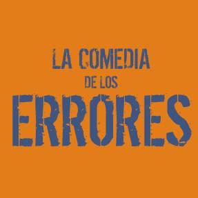 La Comedia De Los Errores, Shakespeare Ríe!!